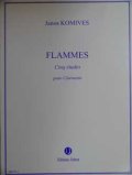 クラリネットソロ楽譜　フレーム（Flammes）　作曲/コミブス，Ｊ．（Komives,J.)