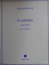 クラリネットソロ楽譜　フレーム（Flammes）　作曲/コミブス，Ｊ．（Komives,J.)