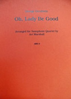 画像1: サックス４重奏楽譜　Oh,Lady　Be　Good　作曲／G,ガーシュイン　編曲／マーシャル（Marshall）