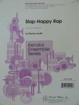 ボディパーカッション４重奏楽譜　スラップ・ハッピー・ラップ（Slap　Happy　Rap)　作曲／マレイ・ホウリフ