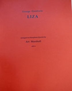 画像1: サックス４重奏楽譜　LIZA（ライザ）　作曲／G,ガーシュイン　編曲／マーシャル（Marshall）