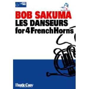画像: ホルン４重奏楽譜　"LES DANSEURS" for 4 FrenchHorns　作曲／BOB SAKUMA