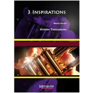 画像: 金管8重奏楽譜　3 Inspirations　作曲／高橋宏樹（Hiroki Takahashi）
