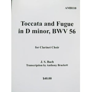 画像: クラリネット７重奏楽譜 トッカータとフーガ ニ短調 BWV56（Tocatta and Fugue, BWV56）•作曲:ヨハン・セバスティアン・バッハ (Johan Sebastian Bach)　•編曲:アンソニー・ブラケット (Anthony Brackett)