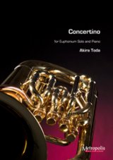 画像: ユーフォニウムソロ楽譜　Concertino for euphonium（ユーフォニアムとピアノ）作曲：Akira Toda(戸田顕)