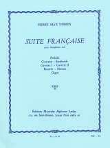 画像: アルトサックスソロ楽譜　フランス組曲（Suite　Francaise)　作曲／デュボア（Dubois,P.M.)