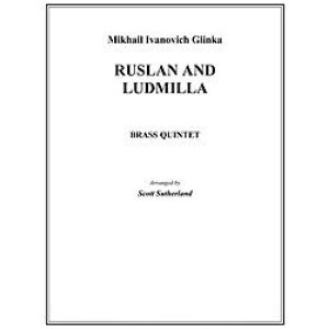 画像: 金管5重奏楽譜　ルスランとルドミュラ（Ruslan and Ludmilla）　作曲／グリンカ　編曲／S. Sutherland