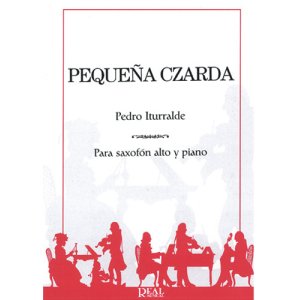 画像: アルトサックス＆ピアノ楽譜 　小さなチャルダッシュ（Peque`na Czarda）　作曲／イトゥラルデ（Iturralde.P.)