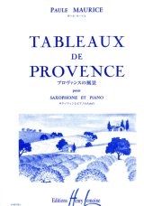 画像: アルトサックス＆ピアノ楽譜 　プロヴァンスの風景（Tableaux　de　Provence）　作曲／モーリス（Maurice、P.)【人気作品】