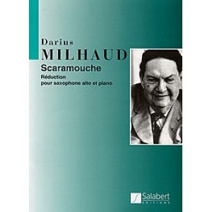 画像: アルトサックス＆ピアノ楽譜 　スカラムーシュ（Scaramouche）　作曲／ミョー（Milhaud,D.)【人気作品】【2023年9月改定】