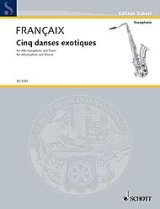 画像: アルトサックス＆ピアノ楽譜 　５つのエキゾチック・ダンス（５　Danses　exotiques）　作曲／フランセ（Francaix,J.)