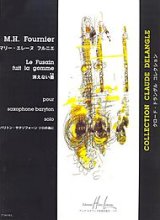 画像: バリトンサックス＆ピアノ楽譜 　消えない墨（Le　Fusain　Ia　gomme）　作曲／フルニエ（Fournier,M.H.)