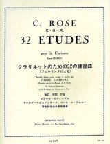 画像: クラリネット教材　フェルリングによる３２の練習曲（32Etudes）　作曲/ローズ，Ｃ．（Rose,C.)　編曲/Lefebvre