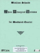 画像: 木管４重奏楽譜　木管四重奏のための3つの典礼のプレリュード　作曲／ウィリアム　シュミット【2012年12月取扱開始】