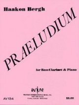 画像: バスクラリネットソロ楽譜　バスクラリネットとピアノのためのプラエルデューム　作曲／ホーコン　ベルグ【2012年12月取扱開始】