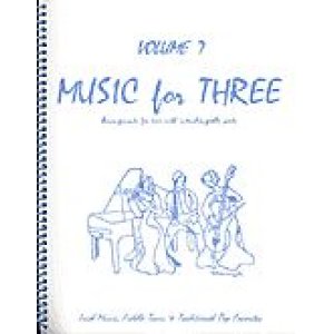画像: ミックス３重奏楽譜　Music for Three, Volume ７(Irish Music, Fiddle Tunes & Early Pop Favorites)