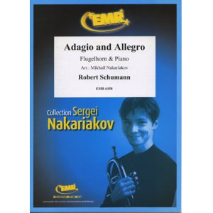 画像: フリューゲルホルンソロ楽譜　アダージョとアレグロ（Adagio and Allegro）　作曲／シューマン　校訂（編曲）／S.ナカリャコフ