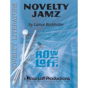 画像: 打楽器（ノベルティ）アンサンブル楽譜　ノベルティ・ジャムズ（Novelty Jamz）　作曲／Lamar Burkhalter