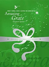 画像: サックス5重奏楽譜　アメイジング·グレイス（Amazing　Grace）　作曲／J.P.CARRELL・D.S.Clayton　編曲／B.Nettles