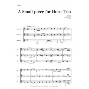 画像: ホルン3重奏楽譜　A Small Piece for Horn Trio　作曲：田丸 和弥　【2013年8月取扱開始】