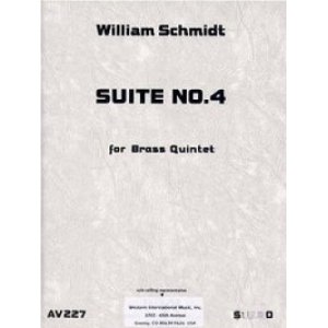 画像: 金管５重奏楽譜　金管五重奏のための組曲第四番　作曲／ウィリアム　シュミット　【2012年11月取扱開始】