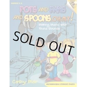 画像: 打楽器（ノベルティ）アンサンブル楽譜　Pots and Pans and Spoons, Oh My! 【2016年９月再入荷！】