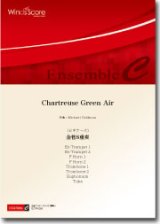 画像: 金管８重奏楽譜　Chartreuse Green Air　（ビギナーズシリーズ）　作曲：Michael Goldman　【2014年8月取扱開始】