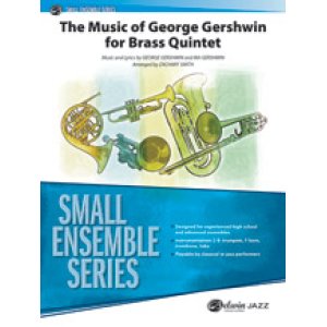 画像: 金管5重奏楽譜　The Music of George Gershwin for Brass Quintet　作曲/George Gershwin and Ira Gerswhin　編曲/Zachary Smith