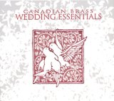 画像: CD　ウェディング・エッセンシャルズ（WEDDING ESSENTIALS）＜カナディアン・ブラス＞【2014年11月取扱開始】