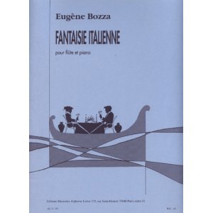画像: フルートソロ&ピアノ楽譜　イタリア幻想曲（Fantaisie　Italienne）　作曲／ボザ（Bozza,E..）　監修（編曲）／【2014年12月取扱開始】