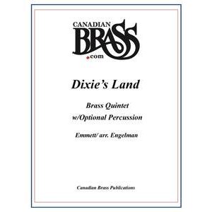 画像: 金管5重奏（打楽器OP)楽譜　Dixies Land Brass Quintet w/Percussion (Emmett/arr. Engelman) 【受注生産楽譜】　（By The Canadian Brass）