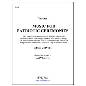 画像: 金管5重奏楽譜 Music for Patriotic Ceremonies for Brass Quintet (Various/Villanueva)【受注生産楽譜】　（By The Canadian Brass）【2016年7月取扱開始】