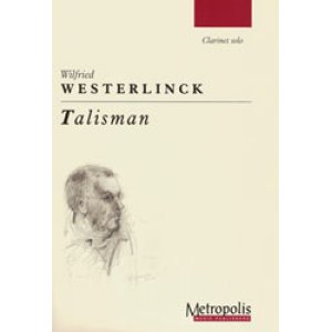 画像: クラリネットソロ楽譜( 独奏）Talisman　作曲：Wilfried Westerlinck（ウィルフリード・ウェステルリンク）
