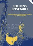 画像1: サックスソロ＆ピアノ~４重奏楽譜　Jouons Ensemble　Volume 2　【2017年9月20日入荷】