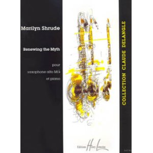 画像: ソプラノサックス＆ピアノ楽譜　Renwing the Myth 　作曲／Marilyn Shrude　　【2016年10月再入荷予定】