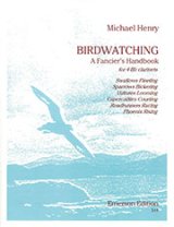 画像: クラリネット4重奏楽譜　Birdwatching／バードウォッチング　作曲：Michael Henry／マイケル・ヘンリー  【2020年8月取扱開始】