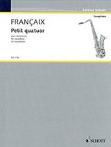 画像: サックス4重奏楽譜   Petit Quatuor pour Saxophones／サクソフォーン4重奏曲  作曲：Jean Francaix／ジャン・フランセ　【2020年8月取扱開始】
