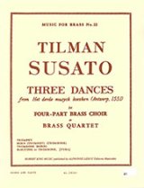 画像: 金管4重奏楽譜　　Three Dances／3つの舞曲  作曲：Tylman Susato／ティールマン・スザート　【2020年8月取扱開始】