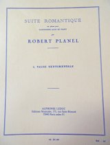 画像: 【在庫一掃セール】　アルトサックス＆ピアノ楽譜　6つのロマンチックな組曲より第4楽章　センチメンタルワルツ（感傷的なワルツ）　作曲：プラネル（SUITE　ROMANTIQUE　4.VALSE　SENTIMENTALE　PLANEL)【2021年7月23日登録】