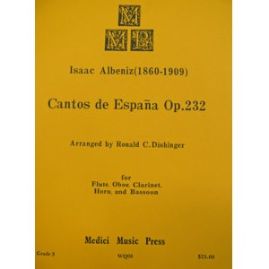 画像: 【在庫一掃セール】　木管5重奏楽譜　Cantos　de　EspanaOP,232（スペインの歌）　作曲：Isaac　Albeniz（アルベニス）　編曲：Ronald　C,Dishinger　【2021年10月3日登録】
