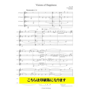 画像: 【特別受注発注商品】　クラリネットアンサンブル楽譜　クラリネット4重奏　Visions of Happiness（清水大輔）【2022年9月取扱開始】