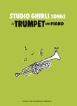 画像1: トランペットソロ楽譜　Studio Ghibli Songs for Trumpet and Piano Intermediate【2026年6月取扱開始】