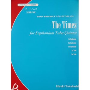 画像: バリ・テューバ５重奏楽譜　The Times(ザ・タイムズ)　作編曲者  : 高橋宏樹  （2008年9月10日発売予定）