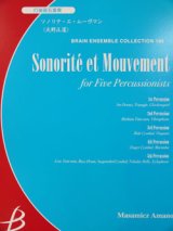 画像: 打楽器５重奏楽譜　ソノリテ・エ・ムーブマン／Sonorite et Mouvement　作編曲者  :天野正道 （2008年９月２０日発売）