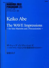 画像: 打楽器３重奏楽譜　「The WAVE Impressions」（ザ・ウェーブ　インプレッションズ）　作曲／安倍圭子　