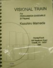 画像1: 打楽器９重奏楽譜　幻のトレイン（VISIONAL　TRAIN）　作曲／継田　和弘【2017年9月28日再入荷】