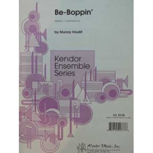 画像: ボディパーカッション４重奏楽譜　ビ・バッピン（Be-Boppin)　作曲／Ｍ，ホウリフ
