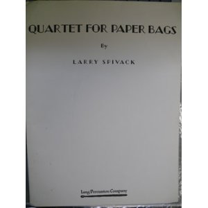 画像: 打楽器４重奏楽譜 　ペーパーバッグズ（Quartet　For　Paper　Bags）　作曲者/編曲者：Larry　Spivack【2014年12月20日再入荷】