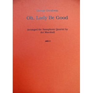 画像: サックス４重奏楽譜　Oh,Lady　Be　Good　作曲／G,ガーシュイン　編曲／マーシャル（Marshall）