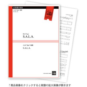 画像: 打楽器７重奏楽譜　S.A.L.A.　作曲:八木“Bob”成隆  （2011年8月24日発売）